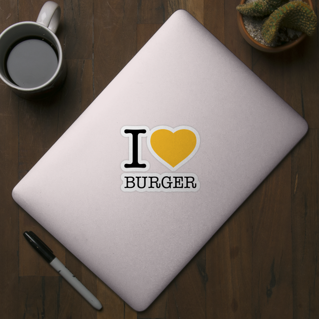 I LOVE BURGER by eyesblau